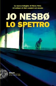 Lo spettro (Phantom) (Harry Hole, Bk 9) (Italian Edition)