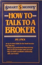 How to Talk to a Broker (Smart Money)