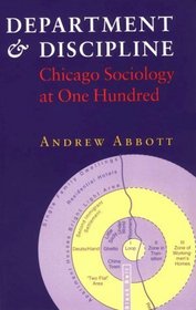 Department and Discipline : Chicago Sociology at One Hundred