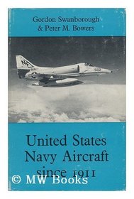 United States Navy Aircraft Since 1911