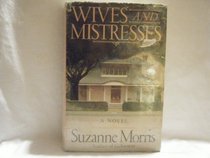 Wives and Mistresses