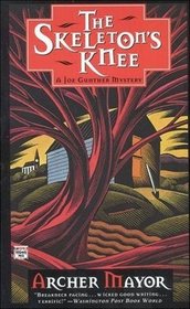 The Skeleton's Knee (Joe Gunther, Bk 4)