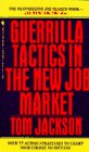 Guerrilla Tactics In The New Job Market