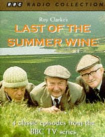 Last of the Summer Wine: Starring Bill Owen, Peter Sallis & Brian Wilde v.1 (BBC Radio Collection) (Vol 1)