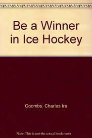 Be a Winner in Ice Hockey