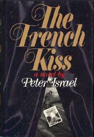 The French kiss: A novel