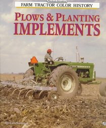 Plows  Planting Implements (Motorbooks International Farm Tractor Color History)