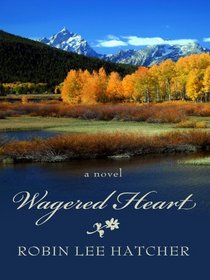 Wagered Heart (Thorndike Press Large Print Christian Historical Fiction)