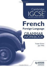 Cambridge IGCSE & International Certificate French Foreign Language (French Edition)