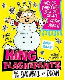 King Flashypants & The Snowball Of Doom