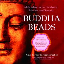 Buddha Beads: Mala Mantras for Guidance, Wisdom, and Serenity