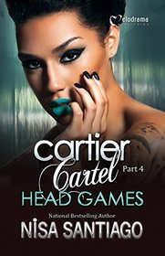 Cartier Cartel - Head Games - Part 4