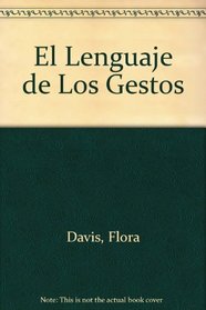 El Lenguaje de Los Gestos (Spanish Edition)