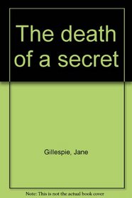 The death of a secret