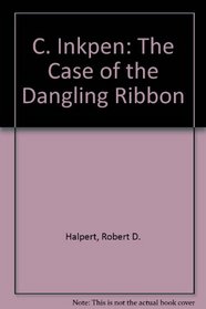 C. Inkpen: The Case of the Dangling Ribbon