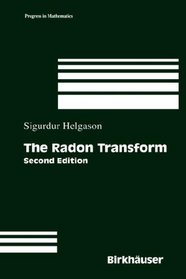 The Radon Transform (Progress in Mathematics)