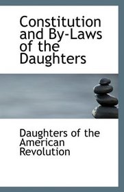 Constitution and By-Laws of the Daughters