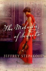 The Melody of Secrets: A Novel