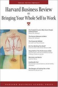 Harvard Business Review on Bringing Your Whole Self to Work (Harvard Business Review Paperback Series)