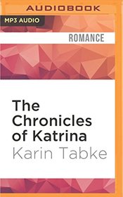 The Chronicles of Katrina