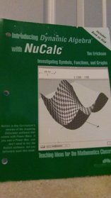 Introducing dynamic algebra with NuCalc: Investigating symbols, functions, and graphs