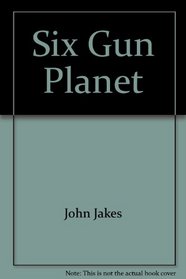 Six Gun Planet