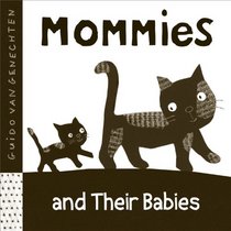 Mommies and Their Babies (Black and White series)