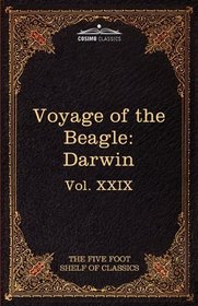 The Voyage of the Beagle: The Five Foot Shelf of Classics, Vol. XXIX (in 51 volumes)