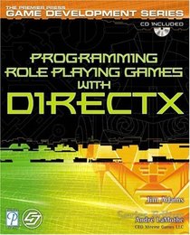 Programming Role Playing Games with DirectX w/CD (The Premier Press Game Development Series)