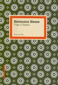 Viaje a Oriente/ Trip to the Orient (El Arco De Ulises) (Spanish Edition)