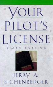 Your Pilot's License - 6th Edition