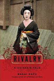 Rivalry: A Geisha's Tale (Japanese Studies Series)