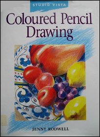 Coloured Pencil Drawing (Studio Vista Beginner's Guides)
