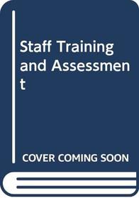 Staff Training and Assessment