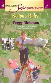 Kelton's Rules (You, Me & the Kids) (Harlequin Superromance, No 1119)