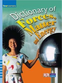Dictionary of Forces, Matter and Energy (Four Corners)