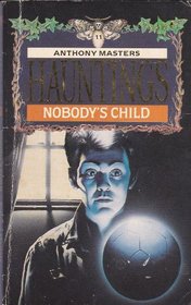 Nobody's Child (Hauntings)