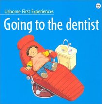 Going to the Dentist (First Experiences)