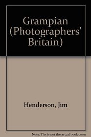 Photographers' Britain: Grampian