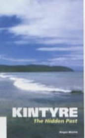 Kintyre: The Hidden Past