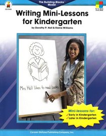 Writing Mini-Lessons for Kindergarten: The Building-Blocks Model