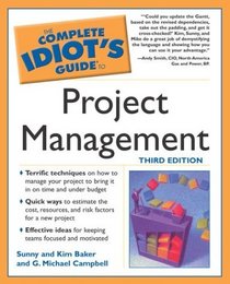 Complete Idiot's Guide to Project Management, 3E (The Complete Idiot's Guide)