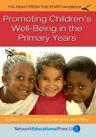 Promoting Children's Well-being in the Primary Years (Right from the Start)