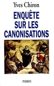 Enquete sur les canonisations (French Edition)
