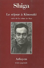 Le séjour à Kinosaki suivi de Le crime de Han (French Edition)