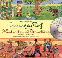 Peter und der Wolf. Nussknacker und Mauseknig. ( Ab 4 J.).