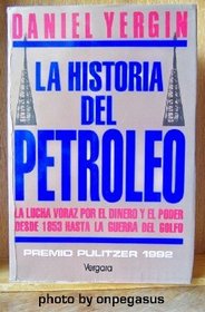 La Historia del Petroleo (Spanish Edition)