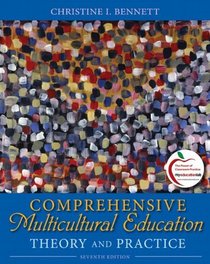 Comprehensive Multicultural Education: Theory and Practice (with MyEducationLab) (7th Edition)