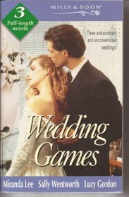 Wedding Games: The Bride in Blue / A True Marriage / To Have and to Hold (By Request)