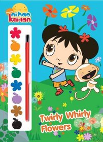 Twirly Whirly Flowers (Ni Hao, Kai-lan) (Paint Box Book)